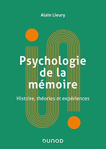 Cover for Psychologie de la mémoire - Histoire, théories et expériences