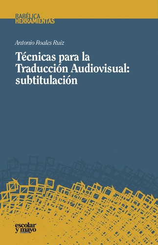 Cover for Técnicas para la traducción audiovisual