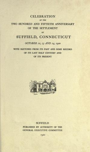 Cover for Celebration of the two hundred and fiftieth anniversary of the settlement of Suffield, Connecticut, October 12, 13 and 14, 1920