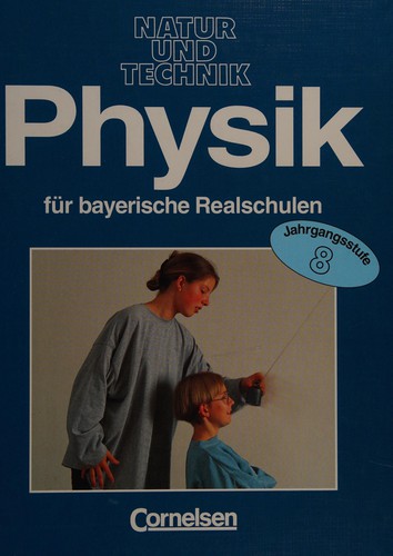 Cover for Physik für bayerische Realschulen, 8. Jahrgangsstufe