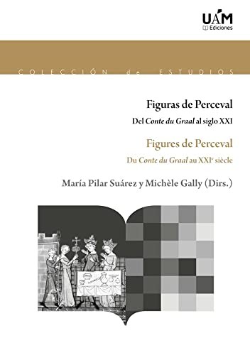 Cover for Figuras de Perceval. Del Conte du Graal al siglo XXI