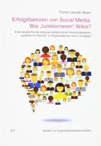 Cover for Erfolgsfaktoren von Social Media : Wie "funktionieren" Wikis?