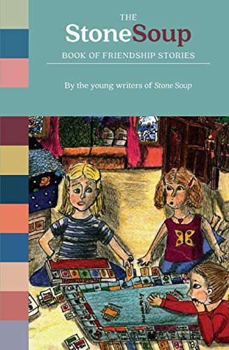 Cover for The Stone Soup Book of Friendship Stories
