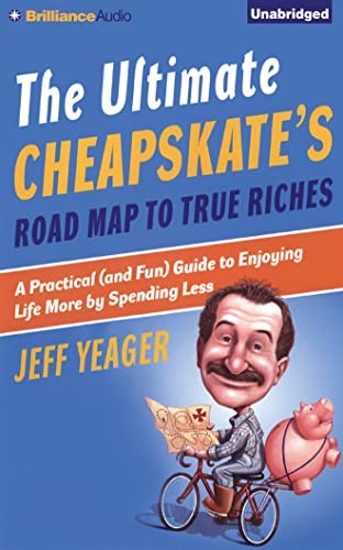 Cover for The Ultimate Cheapskate's Road Map to True Riches
