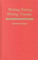 Cover for Writing history, writing trauma