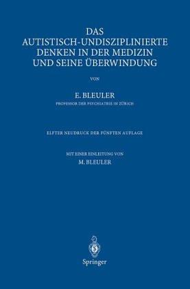 Cover for Das autistisch-undisziplinierte Denken in der Medizin und seine Überwindung