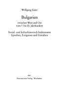 Cover for Bulgarien zwischen West und Ost vom 7. bis 20. Jahrhundert: sozial- und kulturhistorisch bedeutsame Epochen, Ereignisse und Gestalten