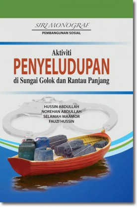 Cover for Aktiviti Penyeludupan di Sungai Golok dan Bandar Rantau Panjang