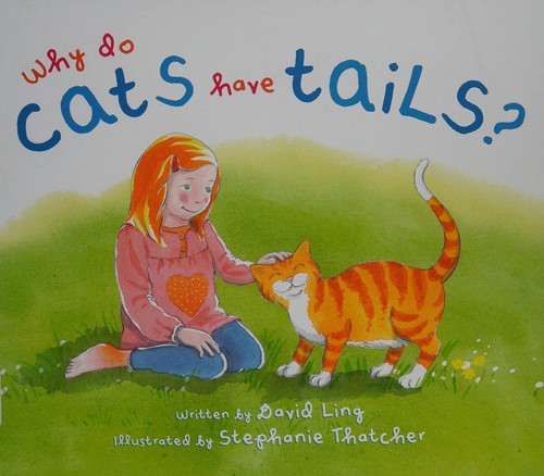 Cover for Why Do Cats Have Tails?