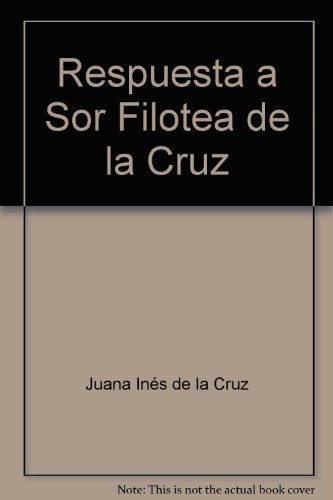 Cover for Respuesta a sor Filotea de la Cruz