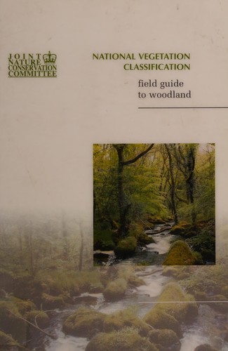 Cover for National Vegetation Classification Field Guide to Woodland (JNCC National Vegetation Classification Field Guide)