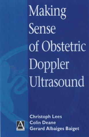 Cover for Making Sense of Obstetric Doppler Ultrasound