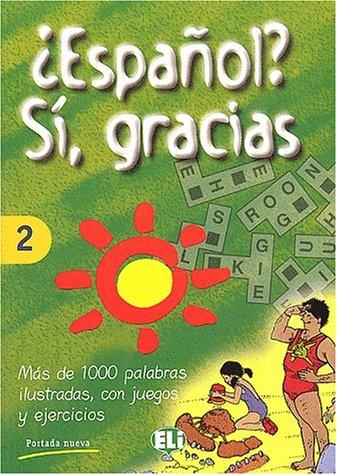 Cover for Español? Si, Gracias (Vocabulary Fun and Games Book 2)