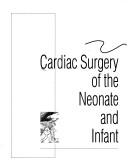 Cover for Cardiac surgery of the neonate and infant