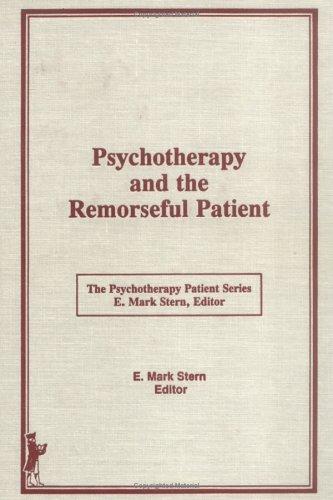 Cover for Psychotherapy and the remorseful patient