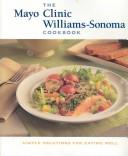 Cover for The Mayo Clinic William-Sonoma Cookbook