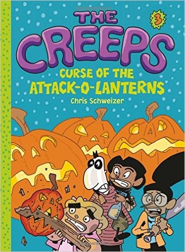 Cover for Creeps: Book 3 The Attack of the Jack-O-Lanterns (The Creeps)