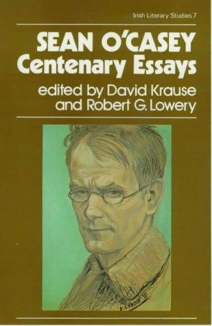 Cover for Sean O'Casey, Centenary Essays (The Irish Literary Studies Series)