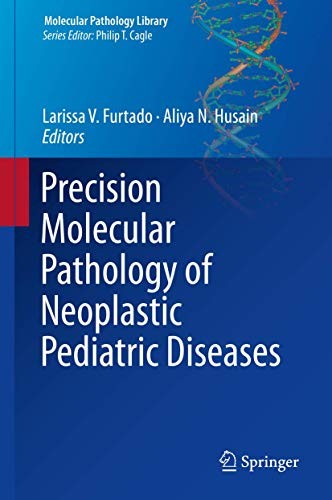 Cover for Precision Molecular Pathology of Neoplastic Pediatric Diseases