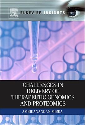 Cover for Challenges In Delivery Of Therapeutic Genomics And Proteomics