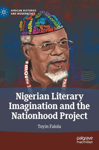 Cover for Nigerian Literary Imagination and the Nationhood Project