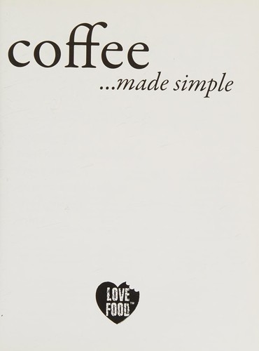 Cover for Coffee Made Simple (Cooking Made Simple)