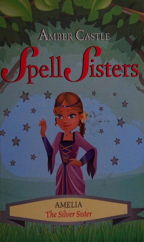 Cover for Amelia the Silver Sister