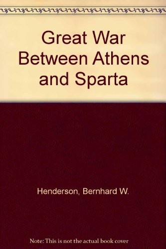 Cover for The great war between Athens and Sparta.