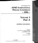 Cover for Proceedings of the ASME International Pipeline Conference IPC2006 Volume 3 Part A Materials And Joining