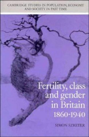 Cover for Fertility, class, and gender in Britain, 1860-1940
