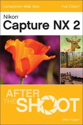Cover for Nikon Capture Nx 2 After The Shoot