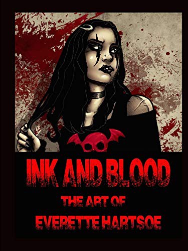 Cover for INK AND BLOOD The art of Everette Hartsoe