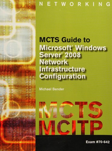 Cover for MCTS guide to Microsoft Windows Server 2008 network infrastructure configuration