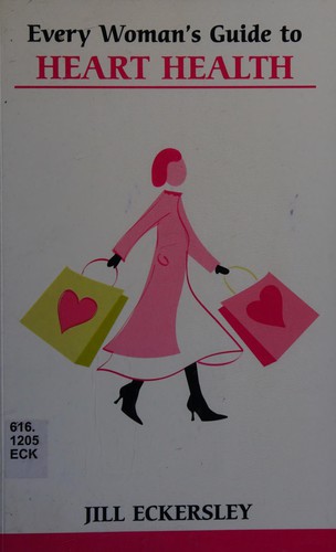 Cover for Every woman's guide to heart health