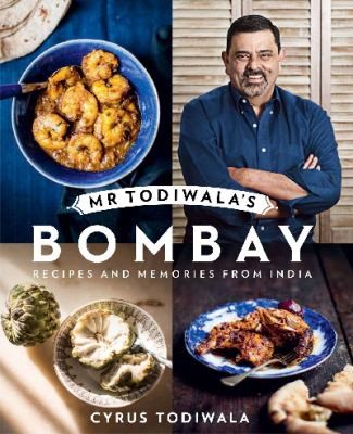 Cover for Mr Todiwalas Bombay Recipes And Memories From India