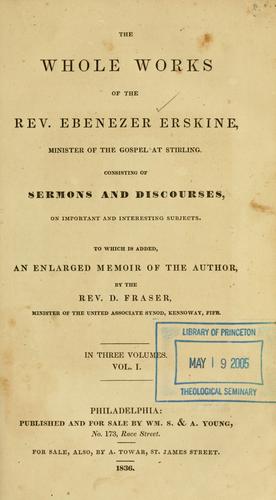 Cover for whole sorks of the Rev. Ebenezer Erskine, Minister of the gospel at Stirling
