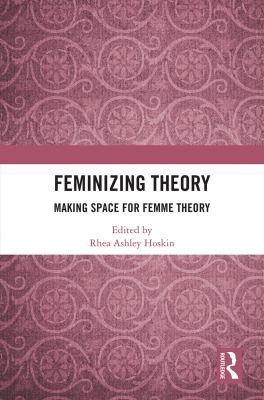 Cover for Feminizing Theory