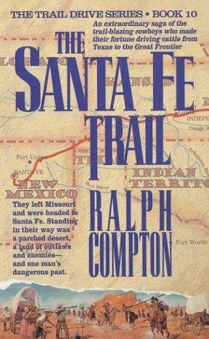Cover for The Santa Fe Trail (The Trail Drive)