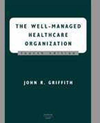 Cover for The well-managed healthcare organization