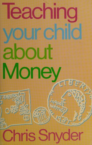 Cover for Teaching your child about money