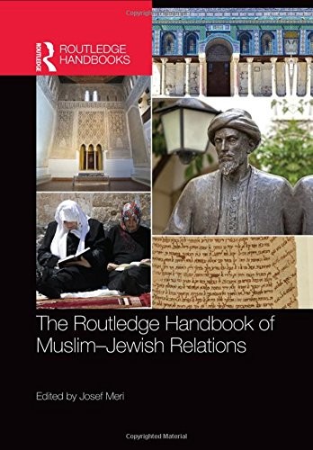 Cover for The Routledge Handbook of Muslim-Jewish Relations