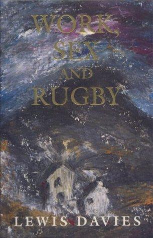 Cover for Work, sex, and rugby