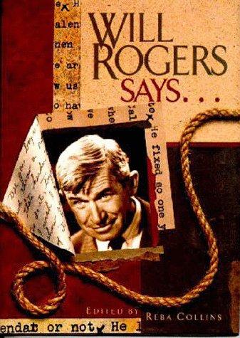 Cover for Will Rogers Says...favorite Quotations