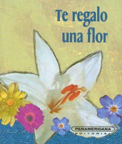 Cover for Te Regalo Una Flor (Canto a la Vida)