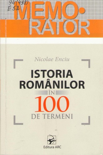 Cover for Istoria românilor în 100 de termeni