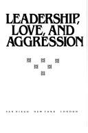 Cover for Leadership, love, and aggression