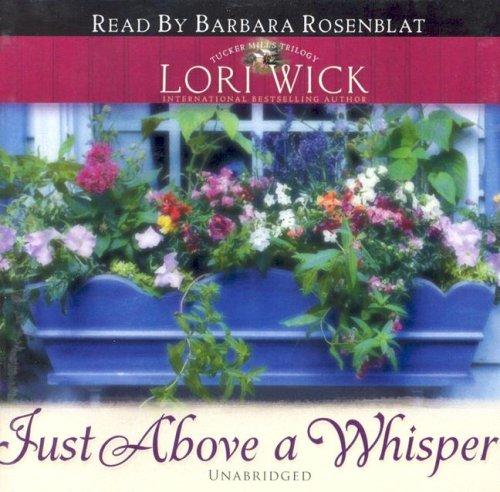 Cover for Just Above a Whisper (Tucker Mills Trilogy, Book 2)