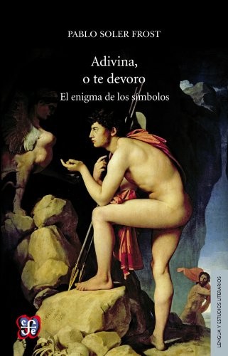 Cover for Adivina, o te devoro. El enigma de los símbolos