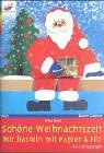Cover for Schöne Weihnachtszeit. Wir basteln mit Papier & Filz.