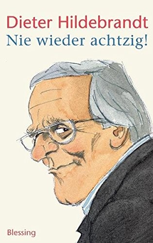 Cover for Nie wieder achtzig!